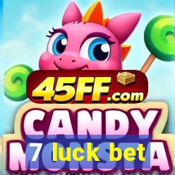 7 luck bet